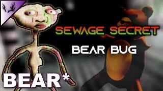 BEAR* | Sewage Domain Bear Bug.