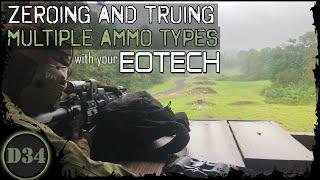 EOTECH 512 ZEROING and TRUING to multiple ammo types.