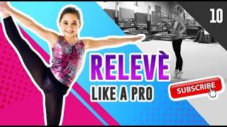 Learn to Relevè like a pro with Los Angeles School of Gymnastics