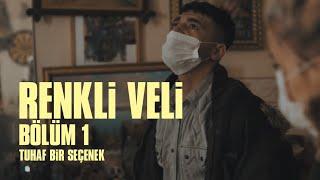 Renkli Veli | Tuhaf Bir Seçenek | Bölüm 1