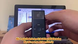 how to reset ipod when it hangs unresponsive_( Trần Mạnh Quyền )