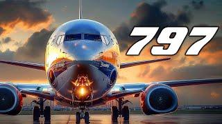 NEW Boeing 797 Just SHOCKED Everyone NOW! Here's Why