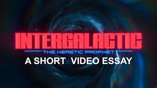 A Short Video Essay on Intergalactic: The Heretic Prophet Reveal Trailer