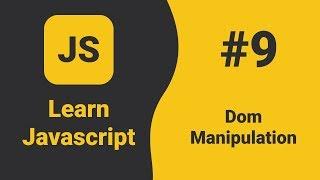 Javascript Dom Manipulation | Javascript Tutorial For Beginners