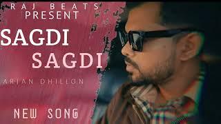 Arjan Dhillon : Sagdi Sagdi (Official Audio) Arjan dhillon New Song | New Punjabi Song 2023