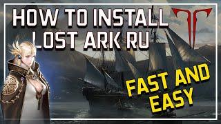 How To Download and Play Lost Ark RU | Simple Easy Method