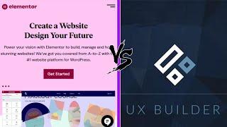 Elementor vs UX-Builder - Comparing great Wordpress page builders