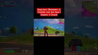Superhero Showdown in Fortnite Just Got Real  | Chapter 6 Chaos! #fortnite #fortnitemontage