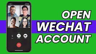 How to Open WeChat Account Without Scanning QR Code 2023