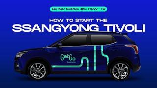 GetGo | How to start the SsangYong Tivoli