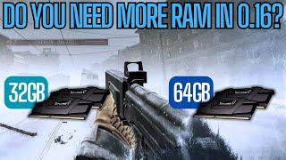 Is 32GB Enough RAM for Tarkov 0.16? DDR4 Comparison