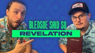 Episode 174: Revelation | Bledsoe Said So