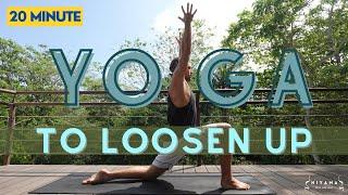 Yoga To Loosen Up | 20 Minutes To Get Back On Track