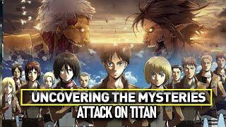 Uncovering the Mysteries of Attack on Titan final