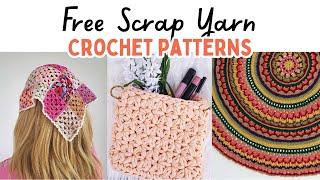 30 FREE Scrap Yarn Crochet Patterns | Yarn Stash Buster Projects #crochet #easycrochet #scrapyarn