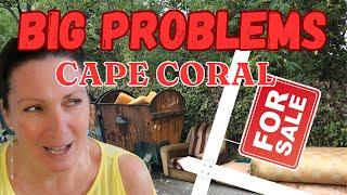 Problems with Cape Coral the locals know but you dont!