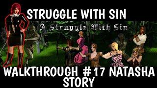 A STRUGGLE WITH SIN WALKTHROUGH #17 NATASHA STORY