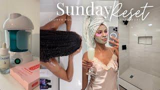 SUNDAY RESET: Wash day + Shower Routine + Skincare + Cleaning + More