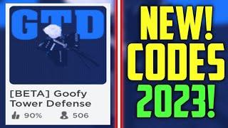 HURRY! - NEW GOOFY TOWER DEFENSE CODES 2023! (BETA)