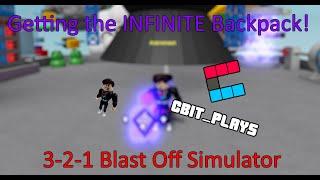 Buying the INFINITE BACKPACK and MAXING Out on Roblox 3-2-1 Blast Off Simulator