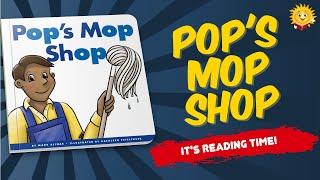 Pop's Mop Shop | Reading Books for Kids