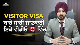 Canada Visitor visa  | ਬਾਰੇ ਸਾਰੀ ਜਾਣਕਾਰੀ ਇੱਕੋ Video ਵਿਚ | Guru Kirpa Immigration 