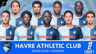 HAVRE ATHLETIC CLUB ️ SQUAD TEAMS for Ligue 1 Seasons 2024/2025 | FAN Football Squad