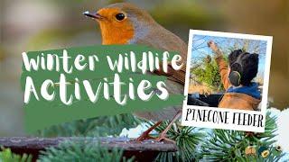 Winter Garden: Winter Wildlife Activities. Making Pinecone Bird Feeders With Katrina & Clayton