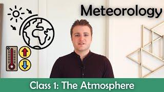 ATPL Meteorology - Class 1: The Atmosphere.