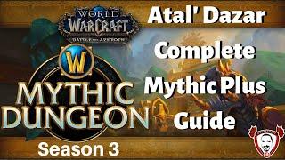 Atal' Dazar Complete Mythic Plus Guide For Season 3