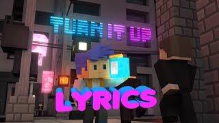 Turn It Up - Minecraft  Lyrics Video