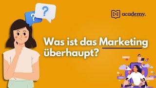 Marketing Definition und Erklärung - Was ist das Marketing überhaupt?