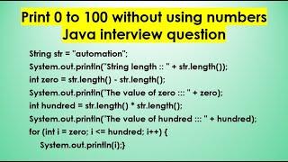 Print from 0 to 100 without using any number | Java programming interview question