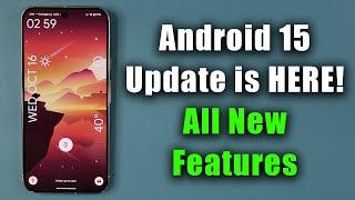 Android 15 Official Update is HERE - All The New FEATURES! (Coming soon to Samsung)