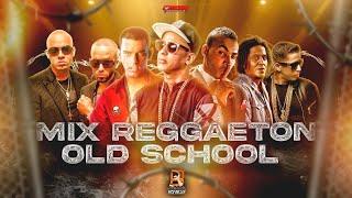 MIX REGGAETON OLD SCHOOL | REGGAETON ANTIGUO Lo Mejores Clasicos Del Reggaetón