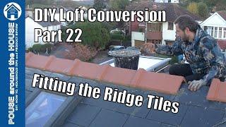 Loft conversion part 22 - Laying & fixing ridge tiles. Marley Eternit capped clay tiles fix & fit.