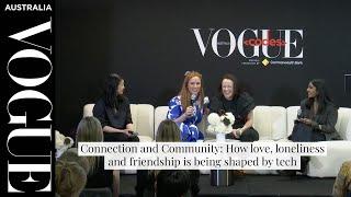 Connection and Community: How love, loneliness and friendship is shaped by tech| Vogue Australia