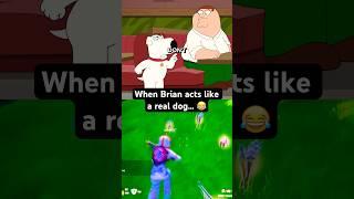 Brian acting like a proper dog  #familyguy #petergriffin #fortnite #funny #briangriffin #shorts