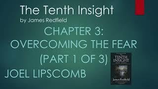 The Tenth Insight Chapter 3 - Overcoming The Fear