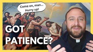 Wanna be more patient?