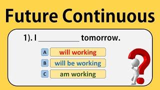 Future Continuous | Future Continuous Tense Quiz | Grammar Test