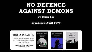 No Defence Against Demons (1977), starring Christopher Guard and Rosalind Ayres