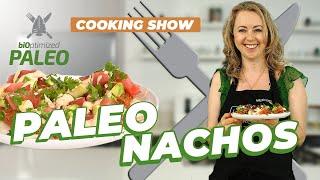 Paleo Nachos You Won't Feel Guilty About Making! / BiOptimized Paleo