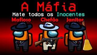 Among Us mas A MÁFIA É IMPOSTORA (chefão, mafioso e janitor)