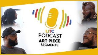 Season 1 Art Piece Segment Compilation | LITC Podcast