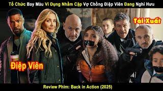 [Review Phim] Cả Tổ Chức Đi Bán Muối Vì Đụng Nhầm Cặp Vợ Chồng Điệp Viên Đang Nghỉ Hưu