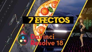 7 EFFECTS FAST AND EPICS IN DAVINCI RESOLVE 18 IN 5 MIN 2022