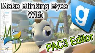 PAC3 (Gmod) | How to Make Blinking Eyes (Fully Detailed)