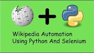 Wikipedia Automation Using Python And Selenium