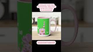 Inspirational Mug: God is Within her!